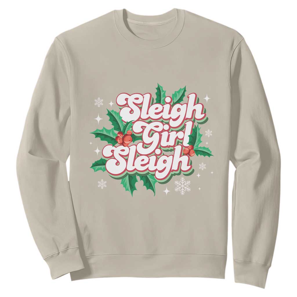 Sleigh Girl Sleigh Sweatshirt Christmas Retro Groove Slay Girl Mistletoe TS11 Sand Print Your Wear