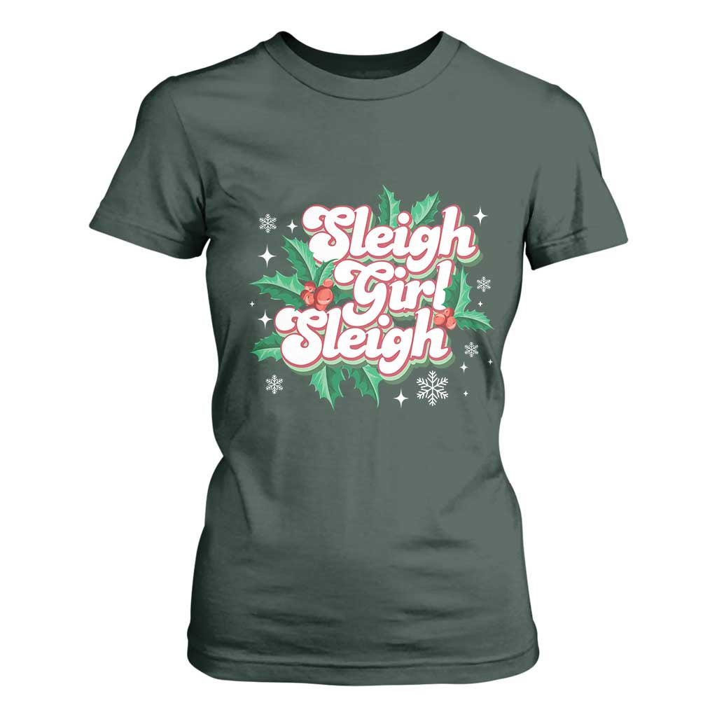 Sleigh Girl Sleigh T Shirt For Women Christmas Retro Groove Slay Girl Mistletoe TS11 Dark Forest Green Print Your Wear