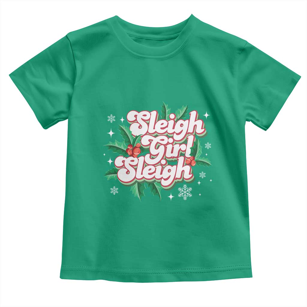 Sleigh Girl Sleigh Toddler T Shirt Christmas Retro Groove Slay Girl Mistletoe TS11 Irish Green Print Your Wear