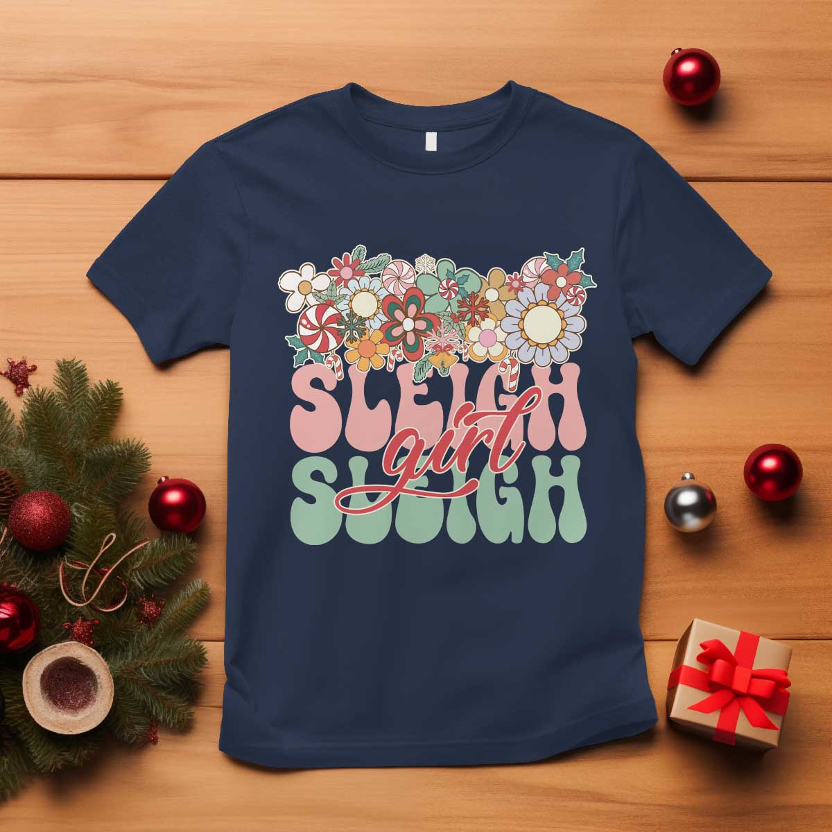 Sleigh Girl Sleigh T Shirt Christmas Retro Groove Slay Girl TS11 Navy Print Your Wear