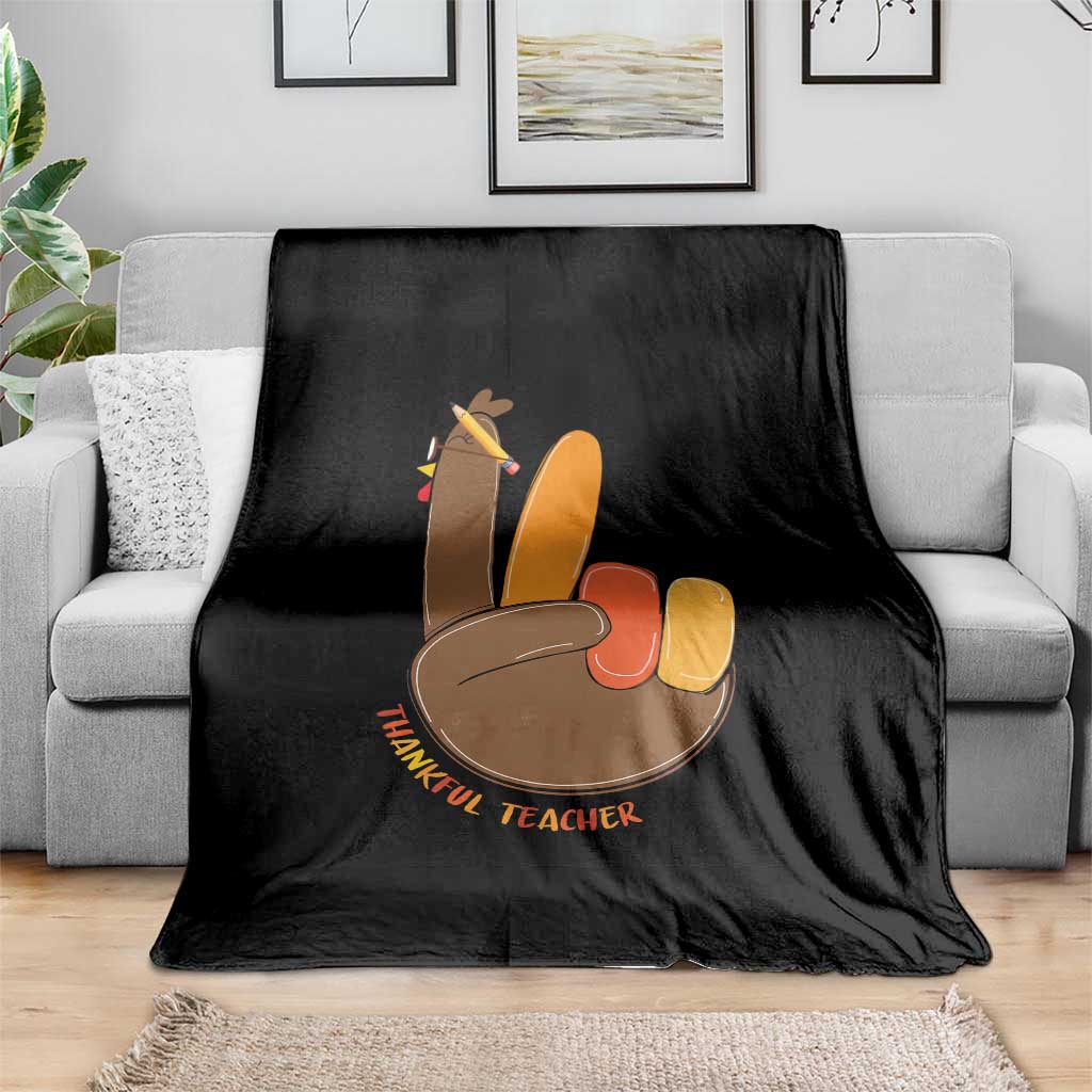 Funny Thanksgiving Teacher Throw Blanket Thankful Teacher Turkey Pencil TS11 Print Your Wear