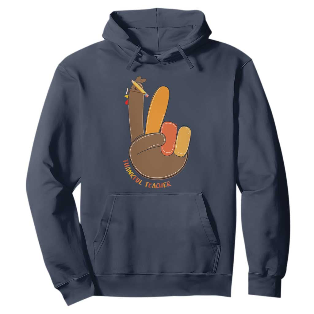 Funny Thanksgiving Teacher Hoodie Thankful Teacher Turkey Pencil TS11 Navy Print Your Wear