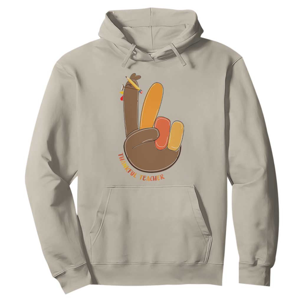 Funny Thanksgiving Teacher Hoodie Thankful Teacher Turkey Pencil TS11 Sand Print Your Wear