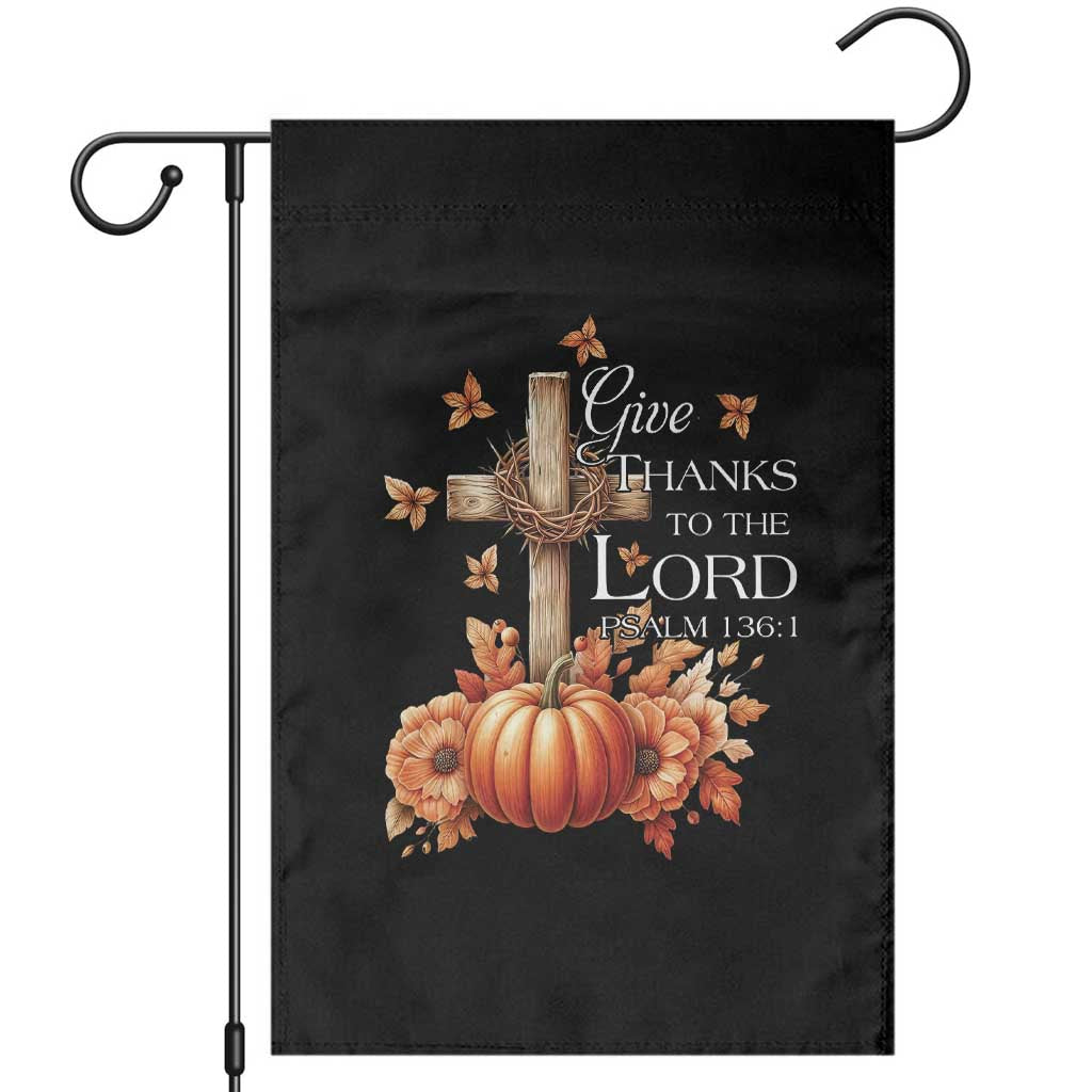 Thanksgiving Christ Garden Flag Give Thanks To The Lord Psalm 136:1 Pumpkin Cross TS11 Black Print Your Wear