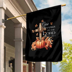 Thanksgiving Christ Garden Flag Give Thanks To The Lord Psalm 136:1 Pumpkin Cross TS11 Print Your Wear