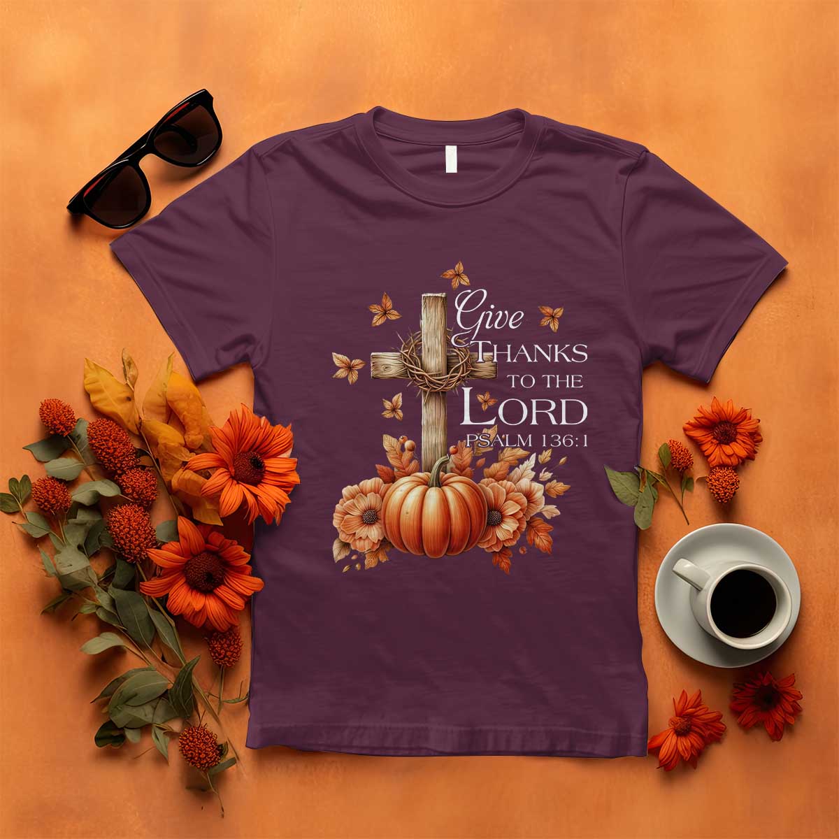 Thanksgiving Christ T Shirt Give Thanks To The Lord Psalm 136:1 Pumpkin Cross TS11 Maroon Print Your Wear