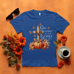 Thanksgiving Christ T Shirt Give Thanks To The Lord Psalm 136:1 Pumpkin Cross TS11 Royal Blue Print Your Wear