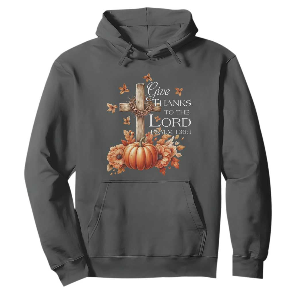 Thanksgiving Christ Hoodie Give Thanks To The Lord Psalm 136:1 Pumpkin Cross TS11 Dark Heather Print Your Wear