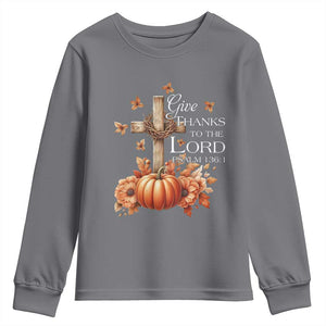 Thanksgiving Christ Youth Sweatshirt Give Thanks To The Lord Psalm 136:1 Pumpkin Cross TS11 Charcoal Print Your Wear