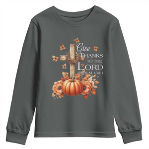 Thanksgiving Christ Youth Sweatshirt Give Thanks To The Lord Psalm 136:1 Pumpkin Cross TS11 Dark Heather Print Your Wear