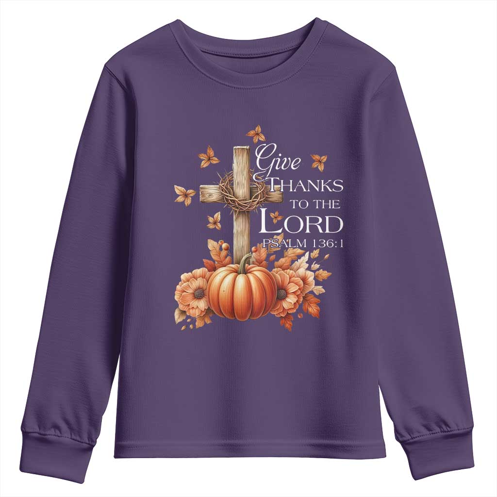 Thanksgiving Christ Youth Sweatshirt Give Thanks To The Lord Psalm 136:1 Pumpkin Cross TS11 Purple Print Your Wear
