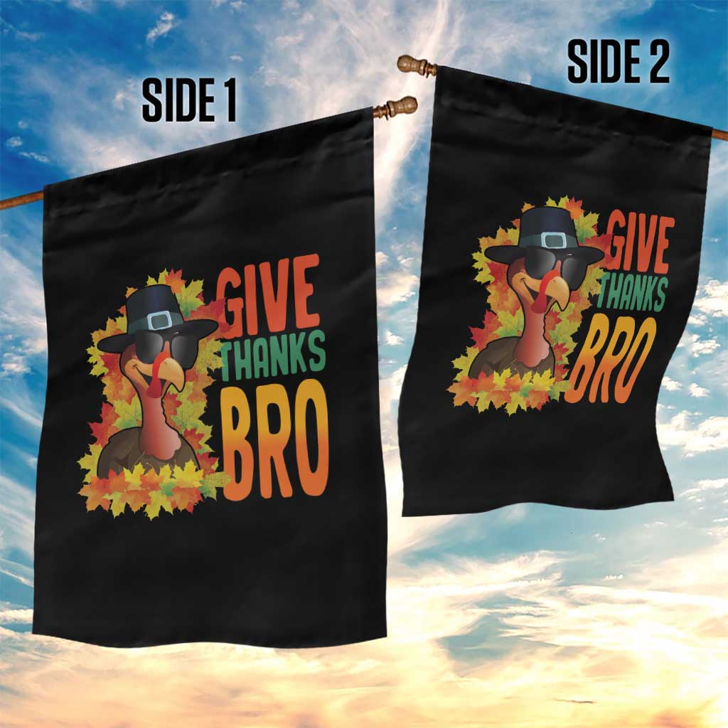 Funny Thanksgiving Turkey Garden Flag Give Thanks Bro Fall Season TS11 Print Your Wear