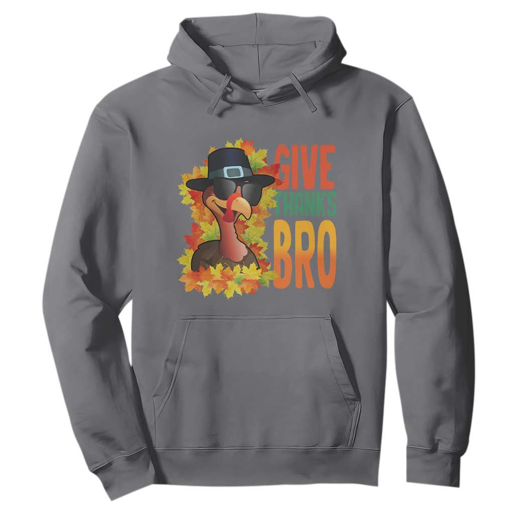 Funny Thanksgiving Turkey Hoodie Give Thanks Bro Fall Season TS11 Charcoal Print Your Wear