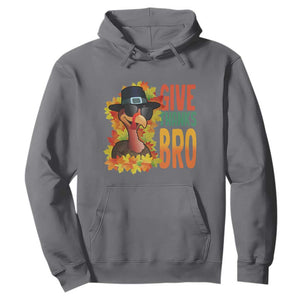Funny Thanksgiving Turkey Hoodie Give Thanks Bro Fall Season TS11 Charcoal Print Your Wear