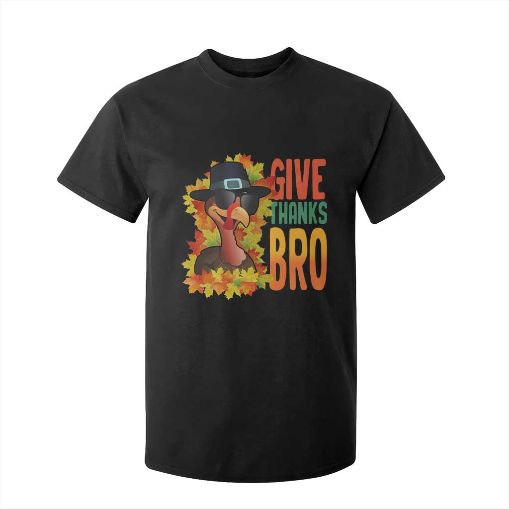 Funny Thanksgiving Turkey T Shirt For Kid Give Thanks Bro Fall Season TS11 Black Print Your Wear