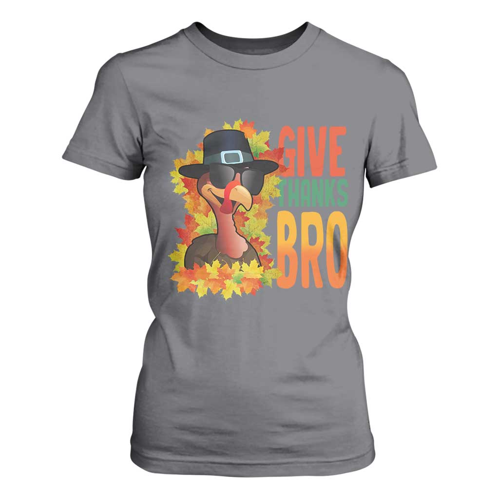 Funny Thanksgiving Turkey T Shirt For Women Give Thanks Bro Fall Season TS11 Charcoal Print Your Wear
