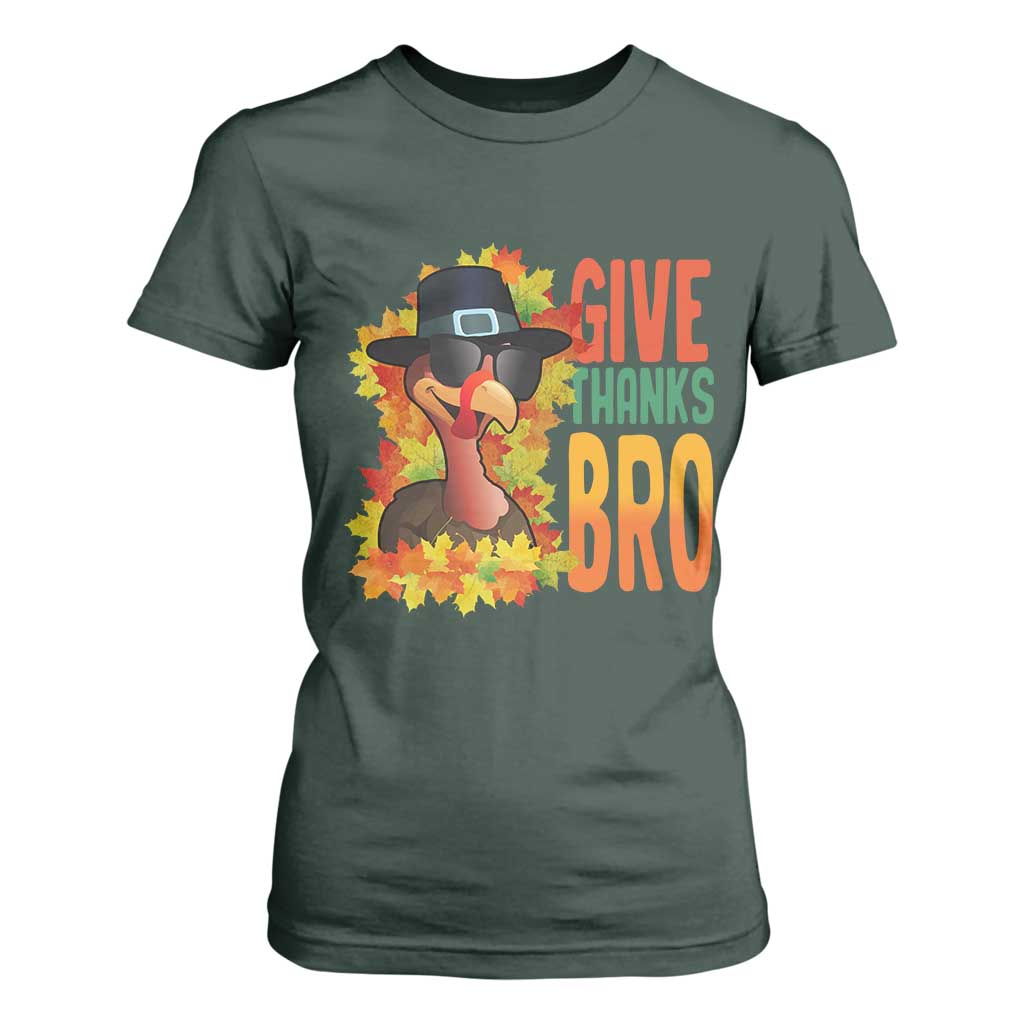 Funny Thanksgiving Turkey T Shirt For Women Give Thanks Bro Fall Season TS11 Dark Forest Green Print Your Wear