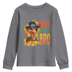 Funny Thanksgiving Turkey Youth Sweatshirt Give Thanks Bro Fall Season TS11 Charcoal Print Your Wear