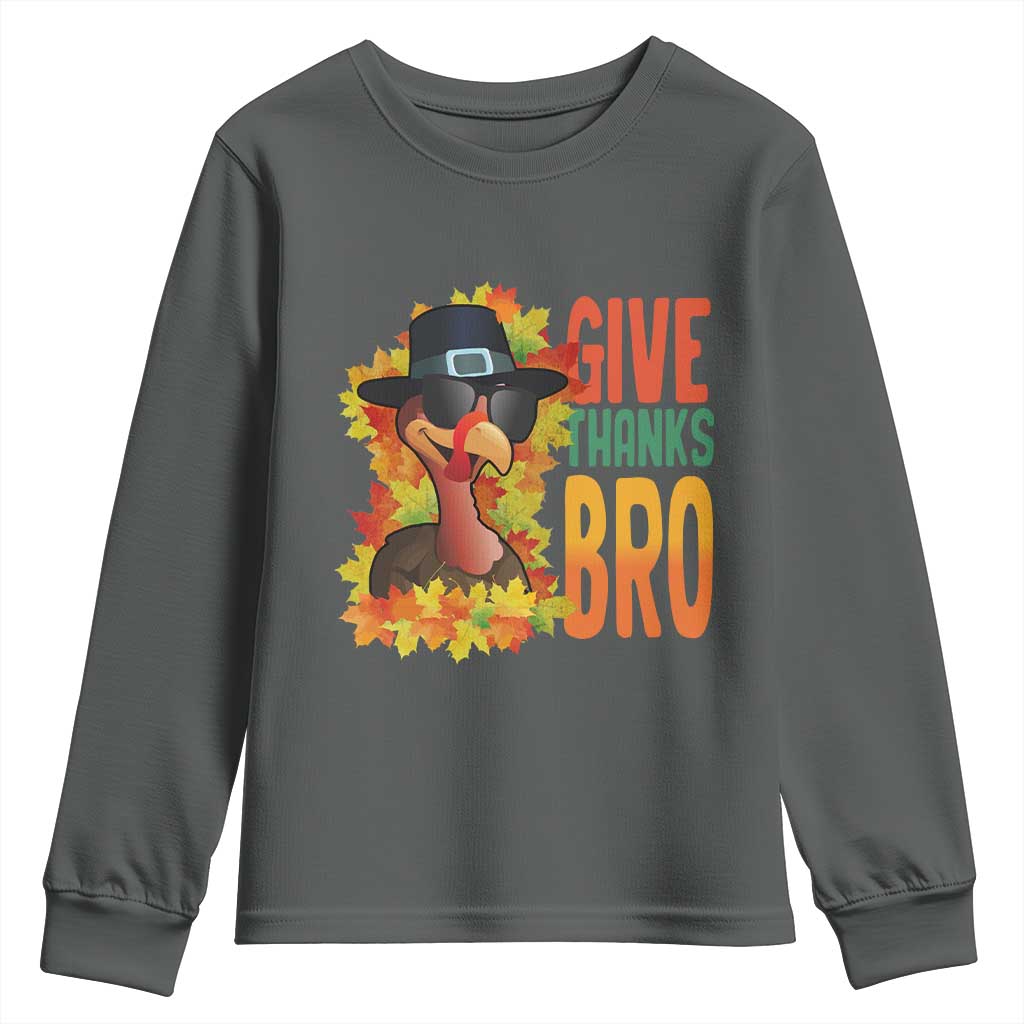 Funny Thanksgiving Turkey Youth Sweatshirt Give Thanks Bro Fall Season TS11 Dark Heather Print Your Wear