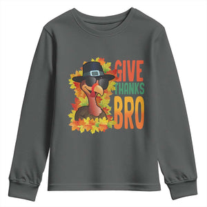 Funny Thanksgiving Turkey Youth Sweatshirt Give Thanks Bro Fall Season TS11 Dark Heather Print Your Wear