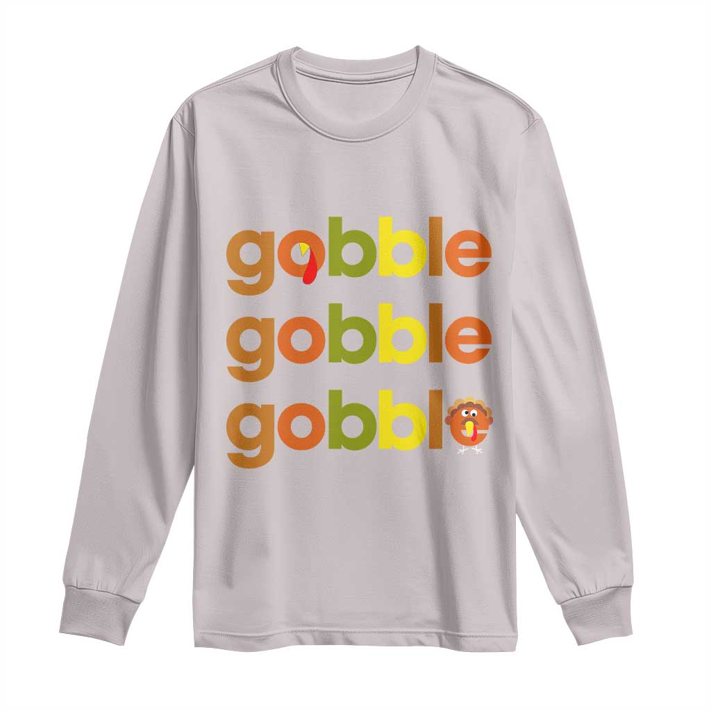 Funny Thanksgiving Turkey Gobble Long Sleeve Shirt Fall Season TS11 Ice Gray Print Your Wear