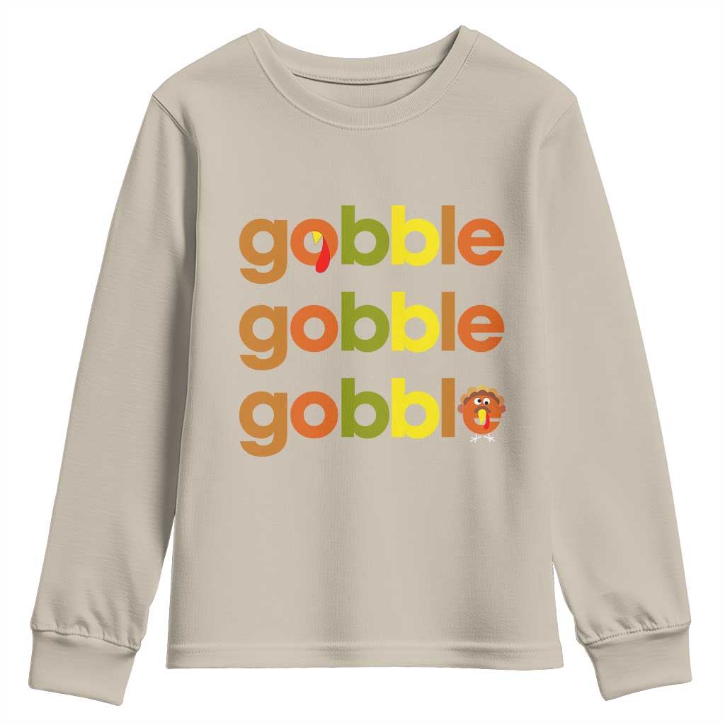 Funny Thanksgiving Turkey Gobble Youth Sweatshirt Fall Season TS11 Sand Print Your Wear