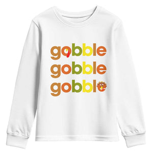 Funny Thanksgiving Turkey Gobble Youth Sweatshirt Fall Season TS11 White Print Your Wear