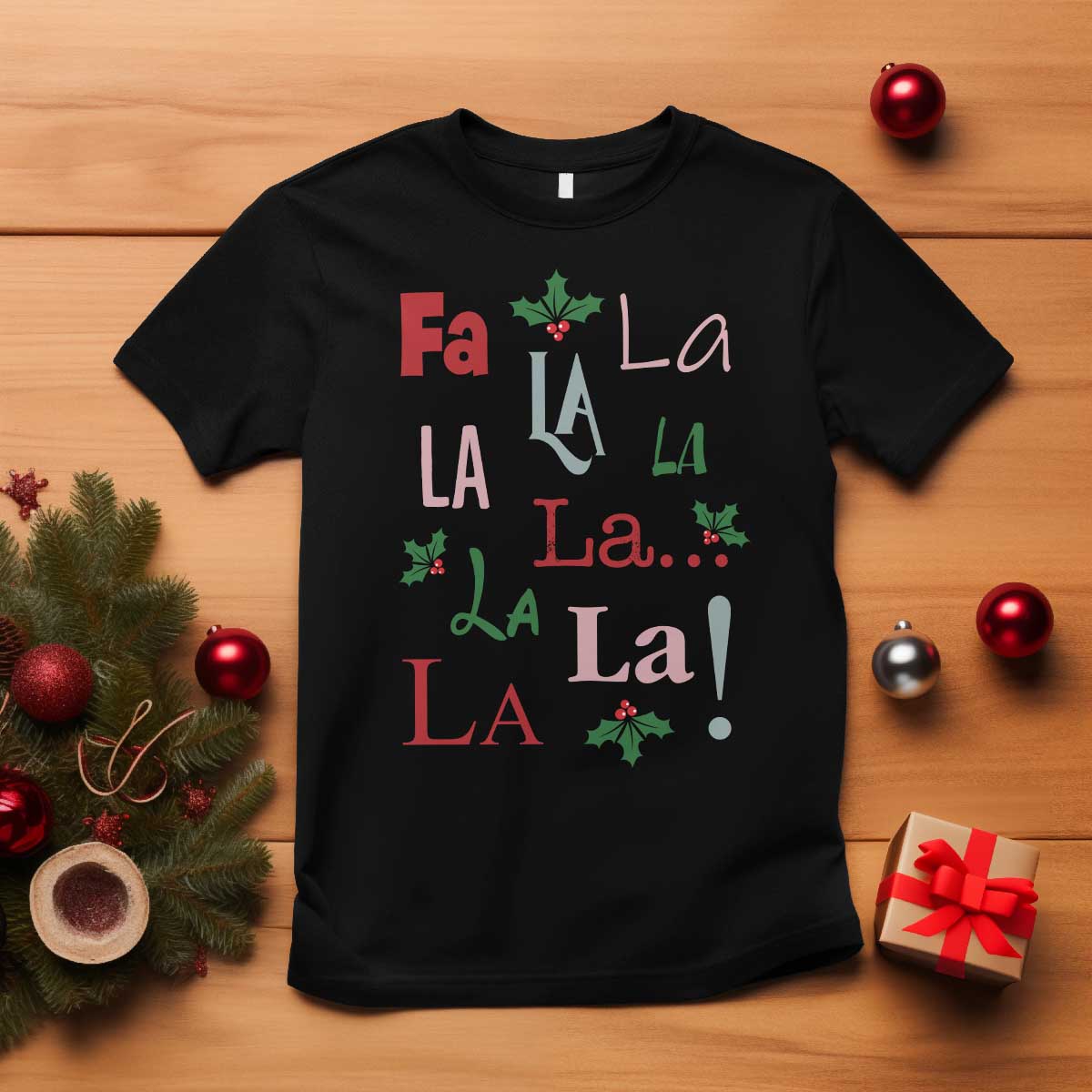 Funny Fa La La 8 Christmas Carol Song T Shirt Holiday Mistletoe TS11 Black Print Your Wear