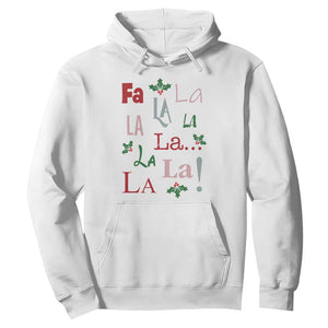 Funny Fa La La 8 Christmas Carol Song Hoodie Holiday Mistletoe TS11 White Print Your Wear