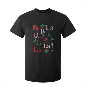 Funny Fa La La 8 Christmas Carol Song T Shirt For Kid Holiday Mistletoe TS11 Black Print Your Wear
