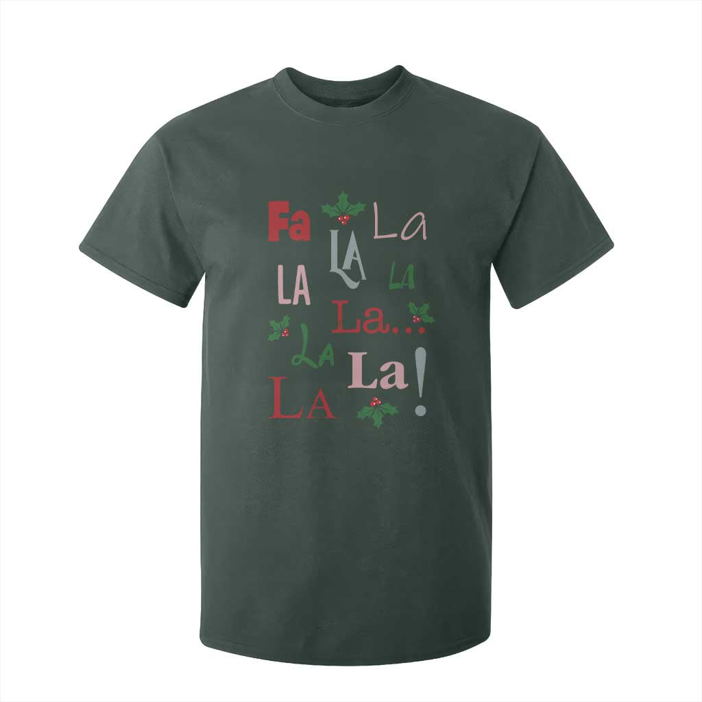 Funny Fa La La 8 Christmas Carol Song T Shirt For Kid Holiday Mistletoe TS11 Dark Forest Green Print Your Wear