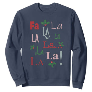 Funny Fa La La 8 Christmas Carol Song Sweatshirt Holiday Mistletoe TS11 Navy Print Your Wear