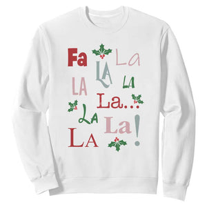 Funny Fa La La 8 Christmas Carol Song Sweatshirt Holiday Mistletoe TS11 White Print Your Wear