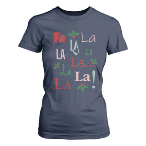 Funny Fa La La 8 Christmas Carol Song T Shirt For Women Holiday Mistletoe TS11 Navy Print Your Wear