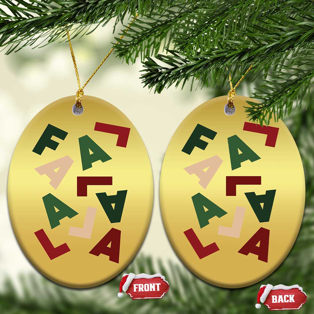Funny Fa La La 8 Xmas Carol Holiday Christmas Ornament TS11 Oval Gold Print Your Wear
