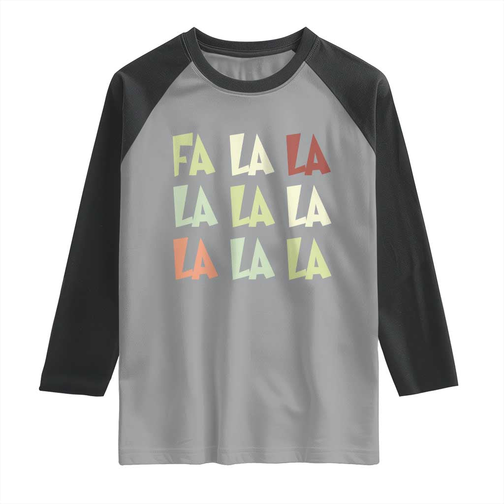 Funny Fa La La 8 Christmas Carol Song Holiday Raglan Shirt TS11 Sport Gray Black Print Your Wear