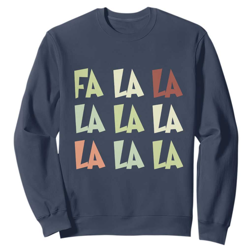 Funny Fa La La 8 Christmas Carol Song Holiday Sweatshirt TS11 Navy Print Your Wear