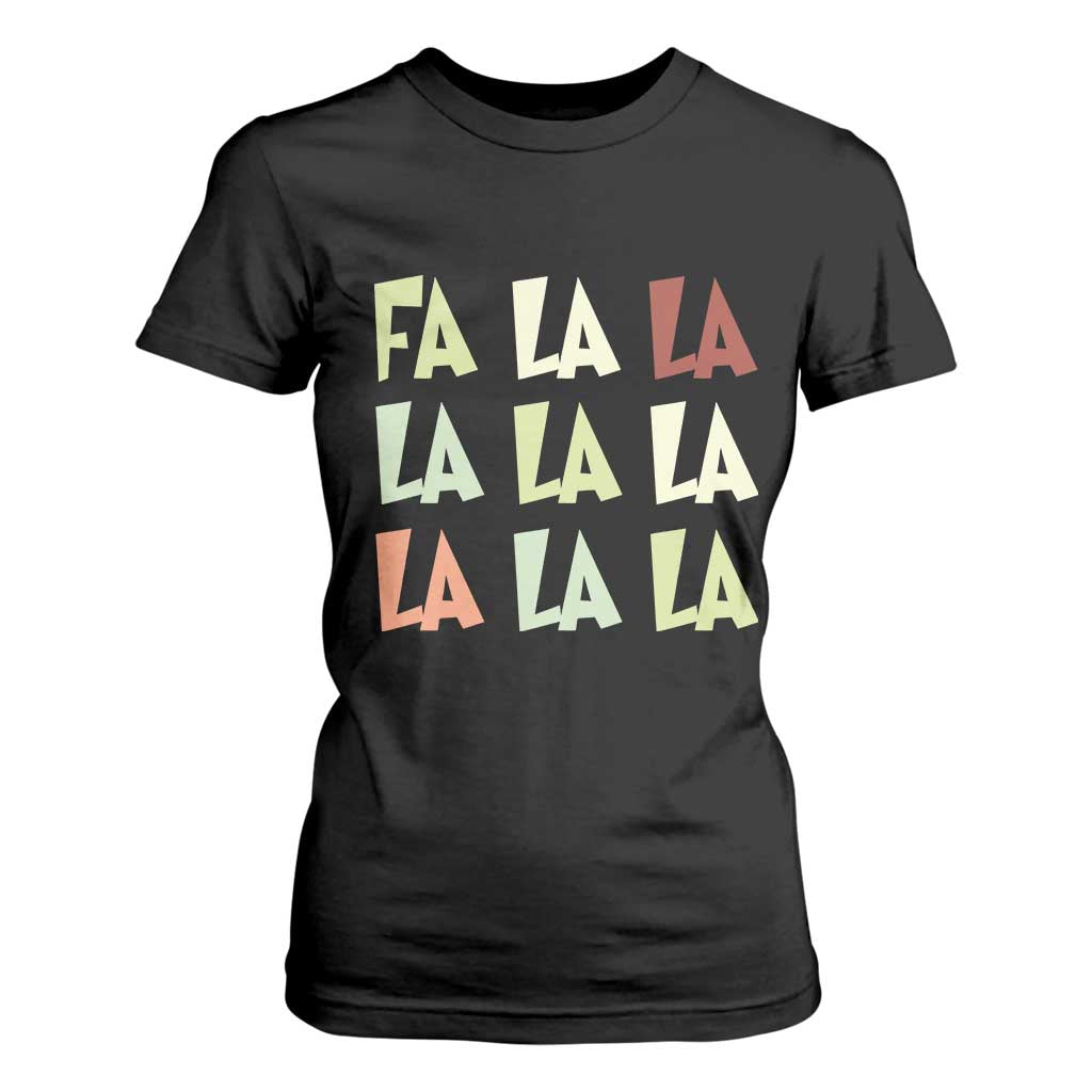 Funny Fa La La 8 Christmas Carol Song Holiday T Shirt For Women TS11 Black Print Your Wear