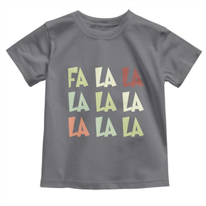Funny Fa La La 8 Christmas Carol Song Holiday Toddler T Shirt TS11 Charcoal Print Your Wear