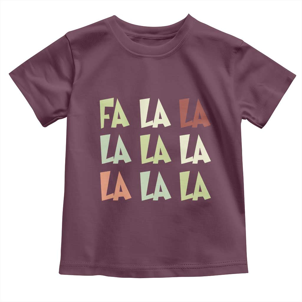 Funny Fa La La 8 Christmas Carol Song Holiday Toddler T Shirt TS11 Maroon Print Your Wear