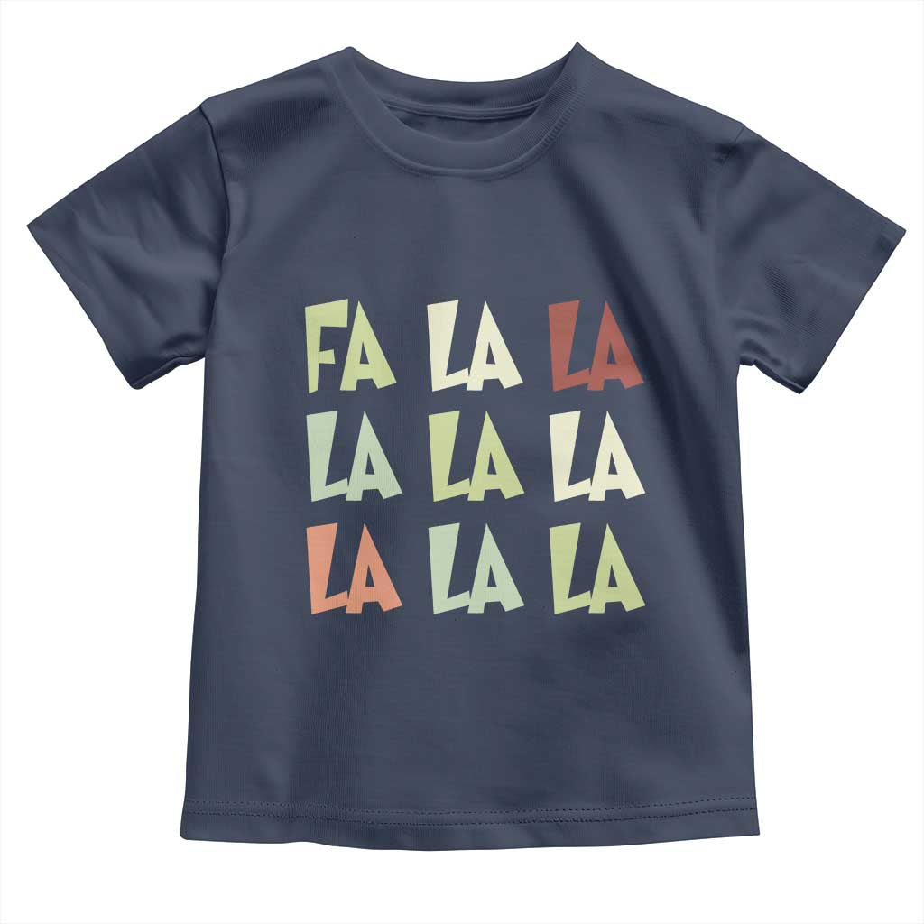 Funny Fa La La 8 Christmas Carol Song Holiday Toddler T Shirt TS11 Navy Print Your Wear