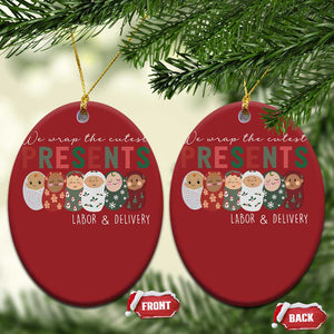 Funny Xmas Labor And Delivery Nurse Christmas Ornament We Wrap The Cutest Presents L&D Nurse TS11 Oval Red Print Your Wear