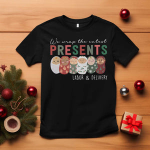 Funny Christmas Labor And Delivery Nurse T Shirt We Wrap The Cutest Presents L&D Nurse TS11 Black Print Your Wear