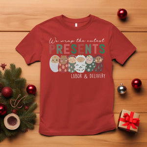 Funny Christmas Labor And Delivery Nurse T Shirt We Wrap The Cutest Presents L&D Nurse TS11 Red Print Your Wear