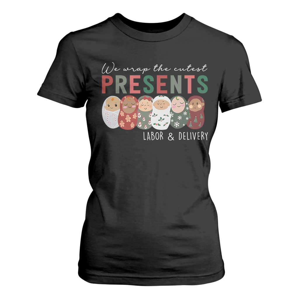Funny Christmas Labor And Delivery Nurse T Shirt For Women We Wrap The Cutest Presents L&D Nurse TS11 Black Print Your Wear