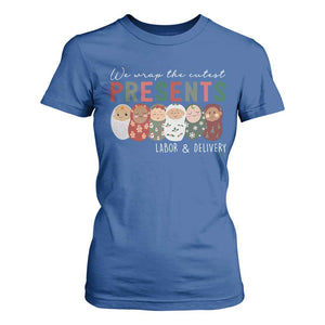 Funny Christmas Labor And Delivery Nurse T Shirt For Women We Wrap The Cutest Presents L&D Nurse TS11 Royal Blue Print Your Wear