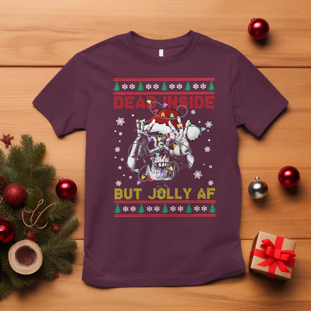 Funny Christmas Skeleton T Shirt Dead Inside But Jolly AF Santa Hat TS11 Maroon Print Your Wear