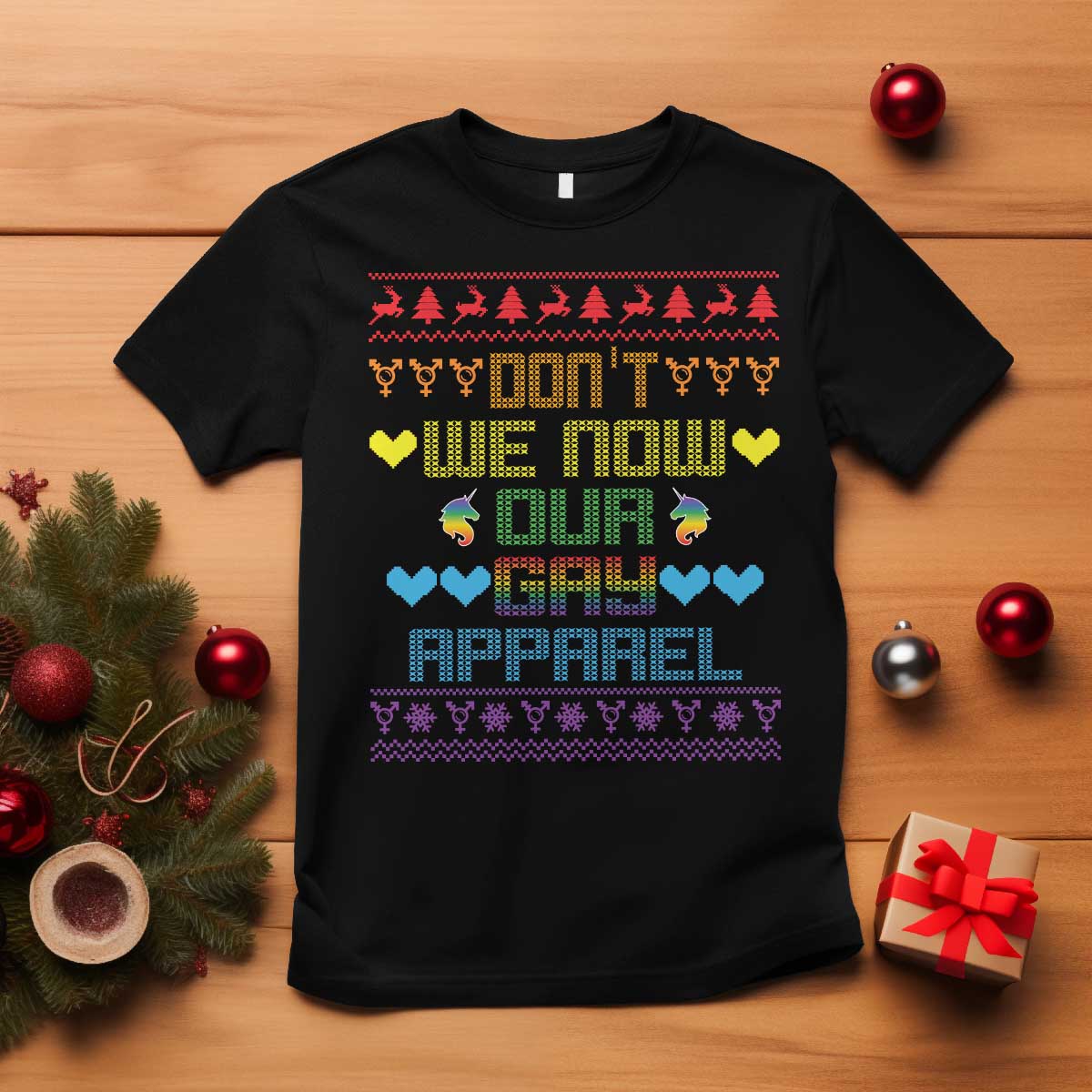 Funny LGBT Christmas T Shirt Don't We Now Our Gay Apparel Rainbow Unicorn TS11 Black Print Your Wear