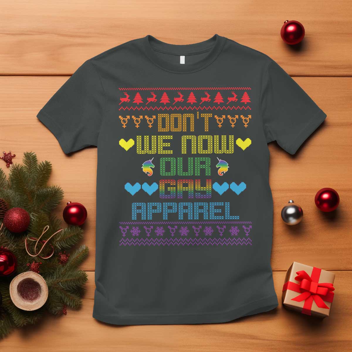 Funny LGBT Christmas T Shirt Don't We Now Our Gay Apparel Rainbow Unicorn TS11 Dark Heather Print Your Wear