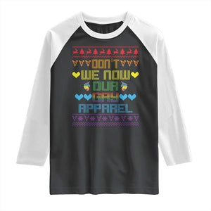 Funny LGBT Christmas Raglan Shirt Don't We Now Our Gay Apparel Rainbow Unicorn TS11 Black White Print Your Wear